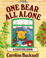 One Bear All Alone - Bucknall, Caroline