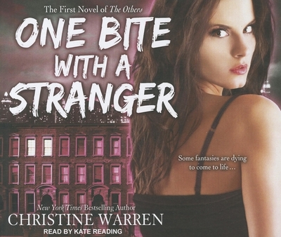 One Bite with a Stranger - Warren, Christine, and Reading, Kate (Narrator)