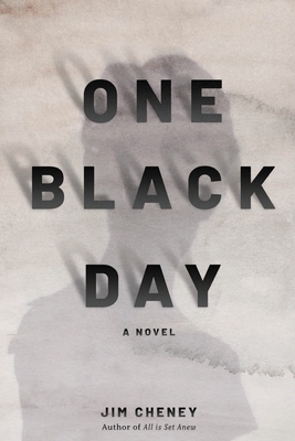 One Black Day - Cheney, Jim