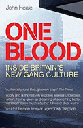 One Blood: Inside Britain's New Street Gangs