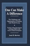 One Can Make a Difference: The Challenges and Opportunities of Dealing with World Poverty