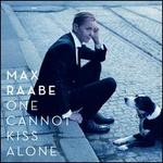 One Cannot Kiss Alone - Max Raabe