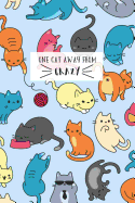 One Cat Away from Crazy: Cute Cat Journal for Cat Lovers