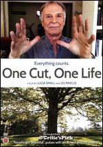 One Cut, One Life - Ed Pincus; Lucia Small