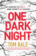 One Dark Night: An absolutely gripping crime thriller with unputdownable mystery and suspense