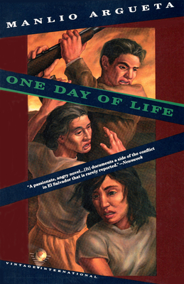 One Day of Life - Argueta, Manlio, and Brow, Bill (Translated by)