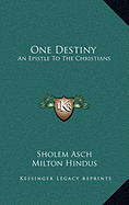 One Destiny: An Epistle To The Christians