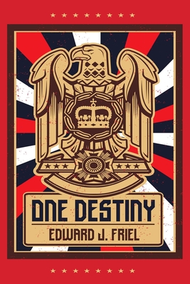 One Destiny - Friel, Edward J