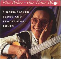 One-Dime Blues - Etta Baker