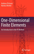 One-Dimensional Finite Elements: An Introduction to the Fe Method