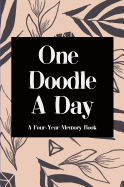 One Doodle A Day: A Four-Year Memory Book, Hardcover