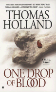 One Drop of Blood: A C.I.L. Novel - Holland, Thomas