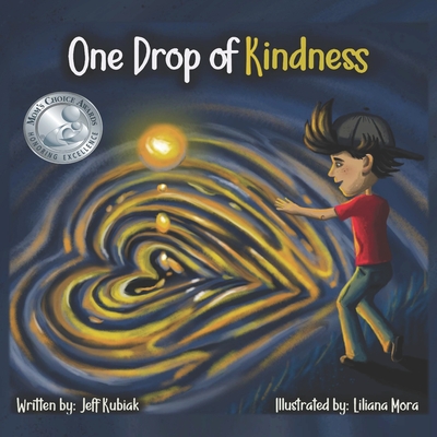 One Drop of Kindness - Kubiak, Jeff