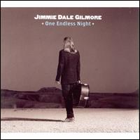One Endless Night - Jimmie Dale Gilmore