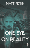 One Eye on Reality