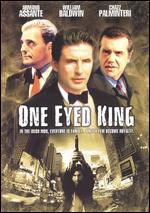 One Eyed King - Robert Moresco
