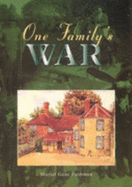 One Family's War - Pushman, Muriel Gane