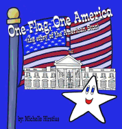 One Flag, One America: (The Story of the American Star)