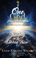 One God for All These People: Why Did God Put Us Here?