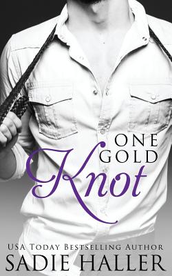 One Gold Knot - Haller, Sadie