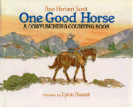One Good Horse: A Cowpuncher's Counting Book