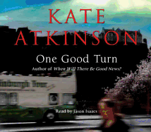 One Good Turn. Kate Atkinson