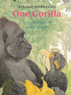 One Gorilla: A Magical Counting Book - Price, Mathew