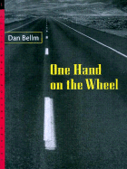 One Hand on the Wheel - Bellm, Dan