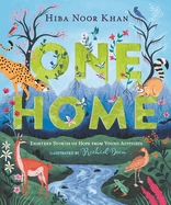 One Home: Eighteen Stories of Hope from Young Activists