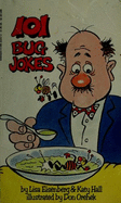One Hundred and One Bug Jokes - Eisenberg, Lisa, and Hall, Katy