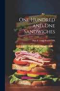 One Hundred and One Sandwiches