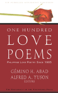 One Hundred Love Poems: Philippine Love Poetry Since 1905
