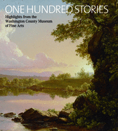 One Hundred Stories: Highlights from the Washington County Museum of Fine Arts