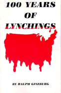 One Hundred Years of Lynchings