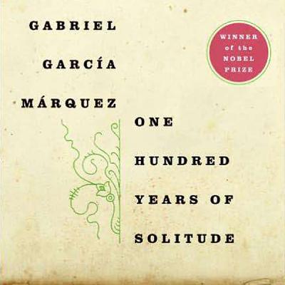 One Hundred Years of Solitude - Garca Mrquez, Gabriel, and Lcsw, and Rabassa, Gregory (Translated by)