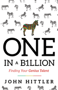 One In A B1llion: Finding Your Genius Talent