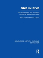 One in Five (RLE Edu M): The Assessment and Incidence of Special Educational Needs