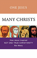 One Jesus Many Christs