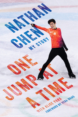 One Jump at a Time: My Story - Chen, Nathan