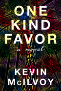 One Kind Favor: A Novel