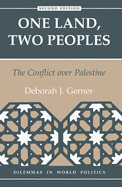 One Land, Two Peoples: The Conflict Over Palestine