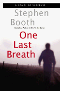 One Last Breath - Booth, Stephen, Professor