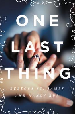 One Last Thing - St James, Rebecca, and Rue, Nancy N