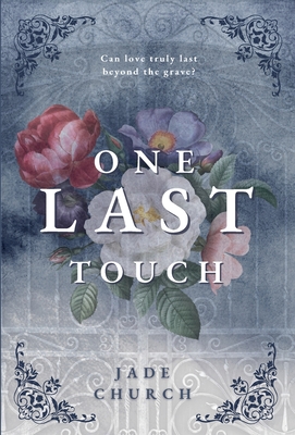 One Last Touch - Church, Jade