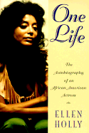 One Life: The Autobiography of an African American Actress