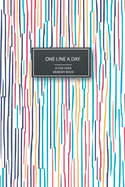 One Line a Day - A Five-Year Memory Book: Blank Journal for Daily Reflections and Monthly Recaps (Modern Creative and Colorful Cover)