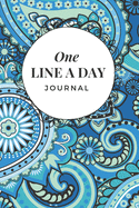 One Line A Day Journal: Magic Blue Journal A Five-Year Memory Book, (110 Pages, Blank 6x9) Diary Book