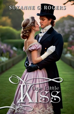 One Little Kiss - Rogers, Suzanne G