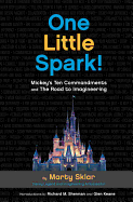 One Little Spark!: Mickey's Ten Commandments and the Road to Imagineering