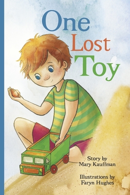 One Lost Toy - Kauffman, Mary